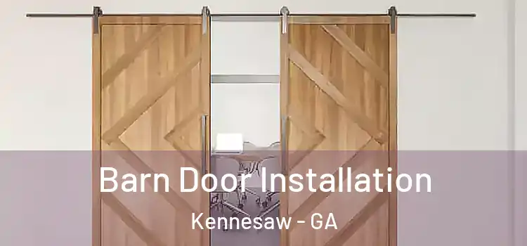 Barn Door Installation Kennesaw - GA