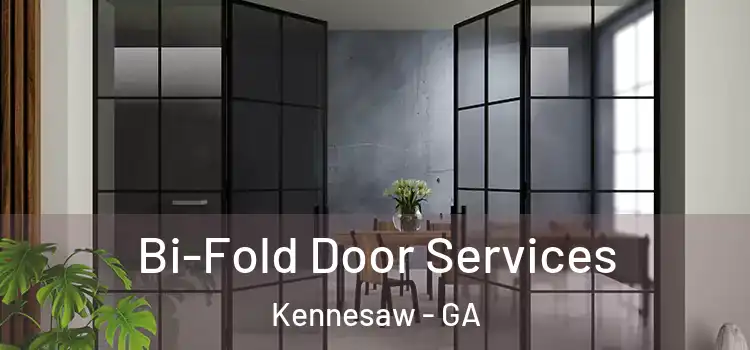 Bi-Fold Door Services Kennesaw - GA