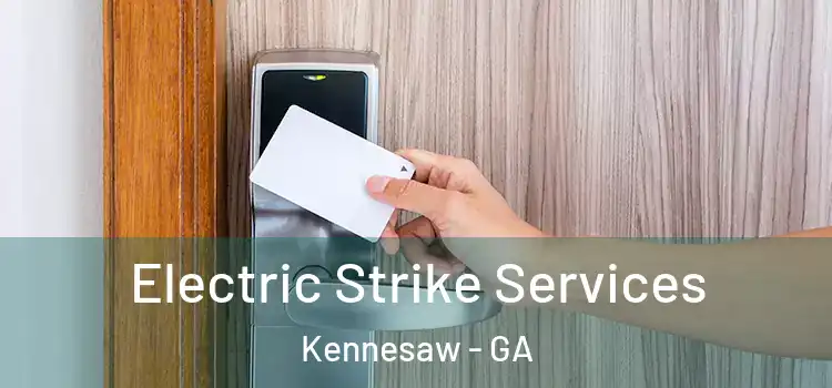 Electric Strike Services Kennesaw - GA
