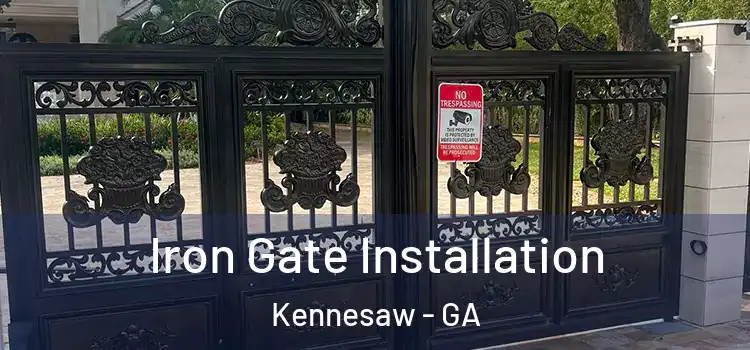 Iron Gate Installation Kennesaw - GA