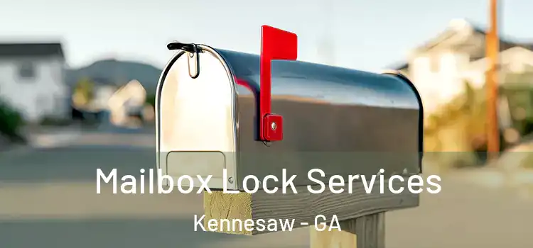 Mailbox Lock Services Kennesaw - GA
